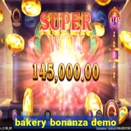 bakery bonanza demo